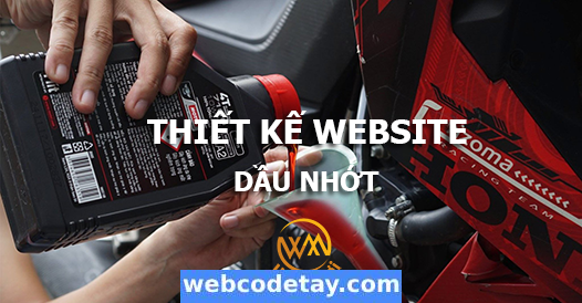 Thiết kế website Bán Dầu Nhớt, Phân phối Dầu Nhớt