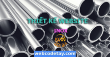 Thiết kế website Bán Đồ dùng Inox, Gia công Inox