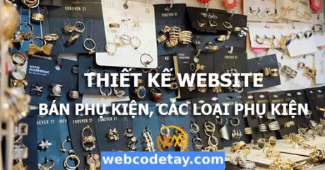 Thiết kế website Bán phụ kiện, các lại phụ kiện