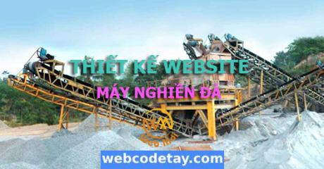 Thiết kế website máy nghiền đá chuẩn SEO