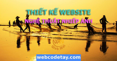 Thiết kế website Nghệ thuật nhiếp ảnh chuẩn SEO Thiết kế website Nghệ thuật nhiếp ảnh chuẩn SEO