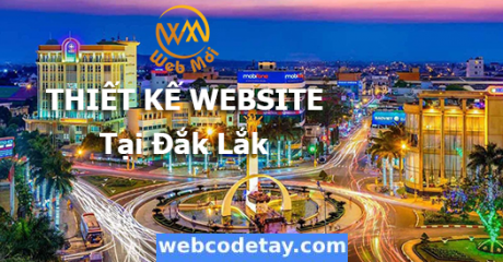 Thiết kế website tại Đắk Lắk Thiết kế website tại Đắk Lắk