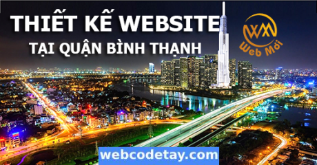 Thiết kế website tại quận Bình Thạnh Thiết kế website tại quận Bình Thạnh