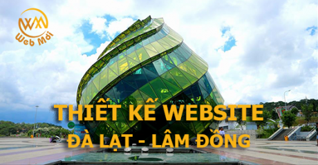 Thiết kế web tại Đà Lạt - Lâm Đồng Thiết kế web tại Đà Lạt - Lâm Đồng
