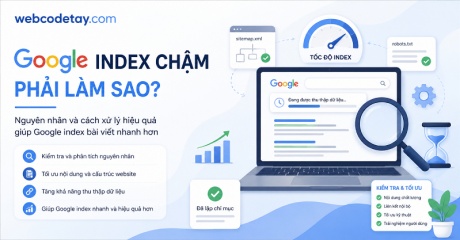 Google index chậm phải làm sao?