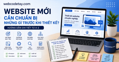 Website mới cần chuẩn bị những gì trước khi thiết kế?