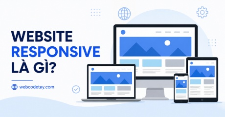 Website responsive là gì? Website responsive là gì?