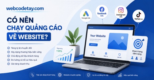 Có nên chạy quảng cáo về website? Có nên chạy quảng cáo về website?