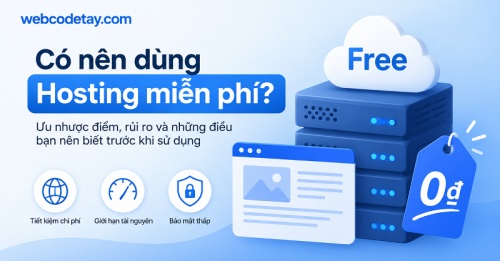Có nên dùng hosting miễn phí? Có nên dùng hosting miễn phí?