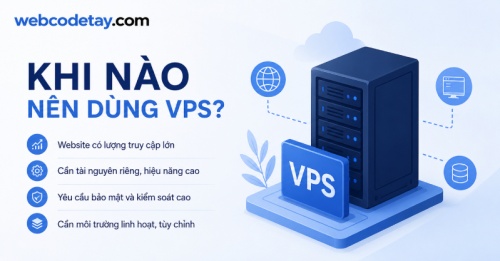 Khi nào nên dùng VPS?
