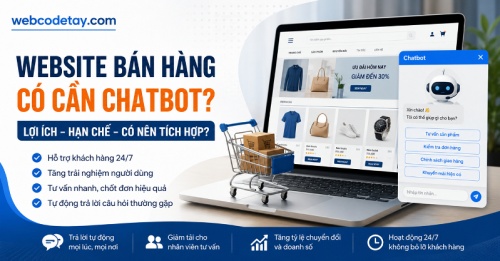 Website bán hàng có cần chatbot? Website bán hàng có cần chatbot?