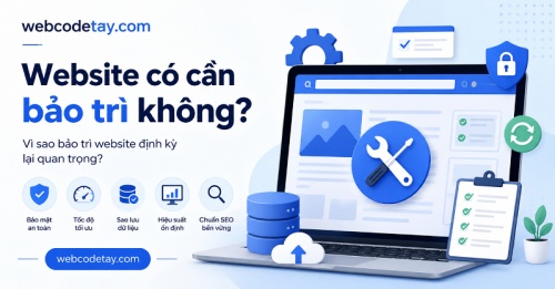 Website có cần bảo trì không? Website có cần bảo trì không?