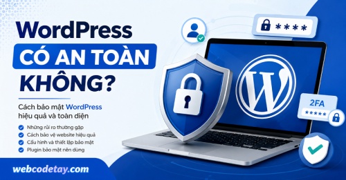 WordPress có an toàn không? WordPress có an toàn không?
