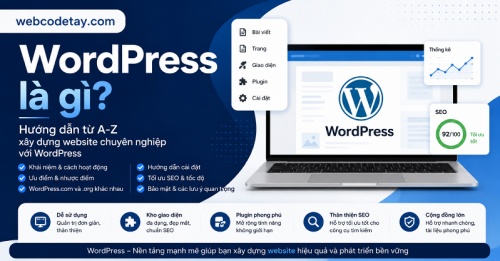 WordPress là gì? WordPress là gì?