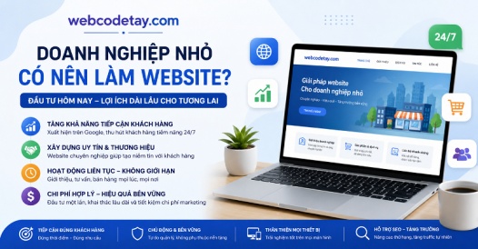 Doanh nghiệp nhỏ có nên làm website?