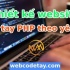 Thiết kế website code tay PHP theo yêu cầu